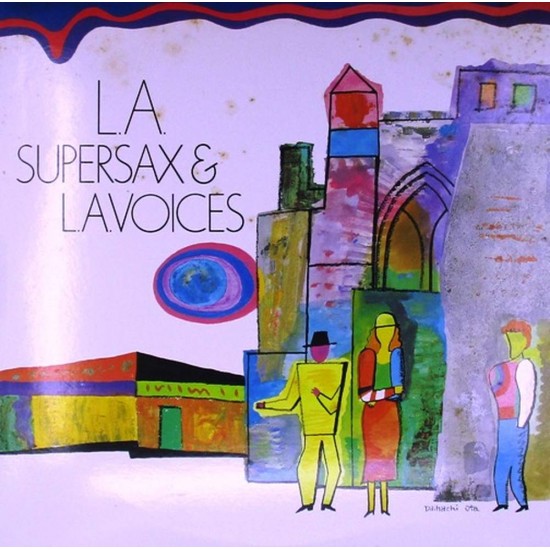 Пластинка Supersax & L.A. Voices L.A.